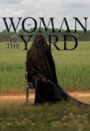 Cover art for The woman in the yard [DVD videorecording] / directed by Jaume Collet-Serra   written by Sam Stefanak   produced by Jason Blum