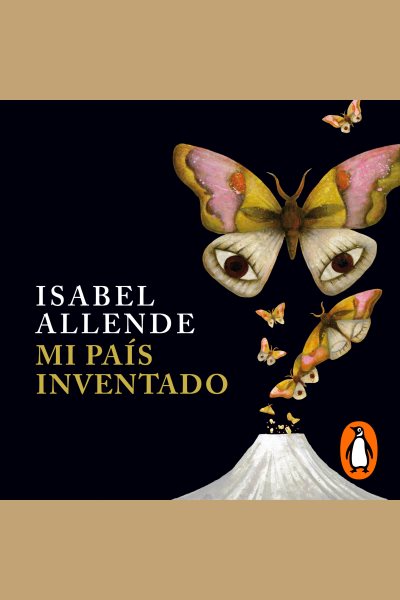Cover art for Mi país inventado [electronic resource] / Isabel Allende