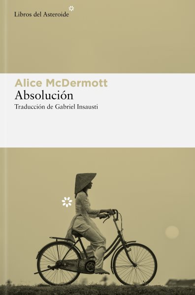 Cover art for Absolución / Alice McDermott   traducc̤in de Gabriel Insausti.