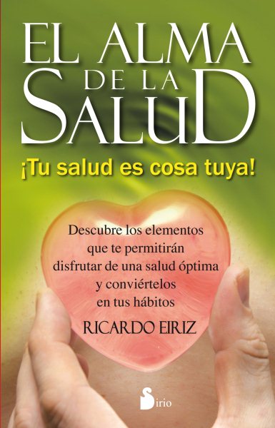 Cover art for El alma de la salud / Ricardo Eiriz.