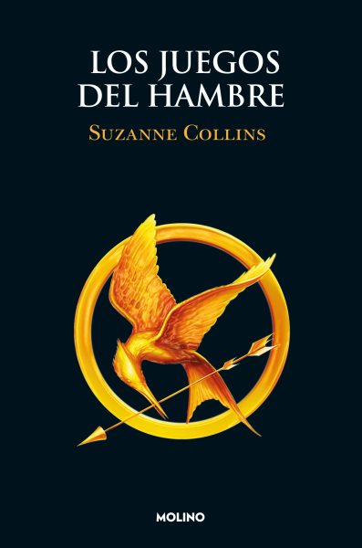 Cover art for Los juegos del hambre [electronic resource] : Saga Los Juegos del Hambre 1 / Suzanne Collins