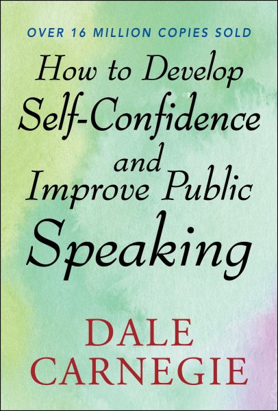 Cover art for How to Develop Self Confidence and Improve Public Speaking [electronic resource] / Dale Carnegie.