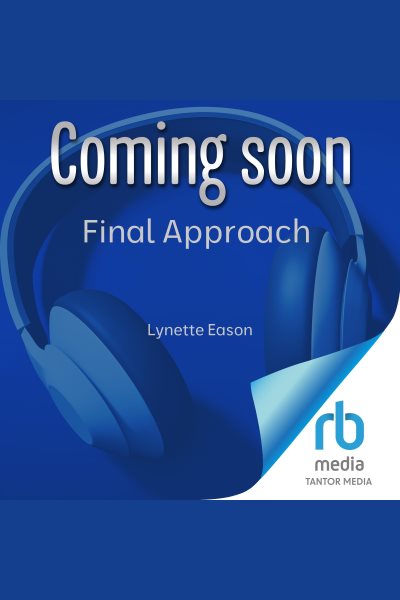 Cover art for Final approach [electronic resource] / Lynette Eason.