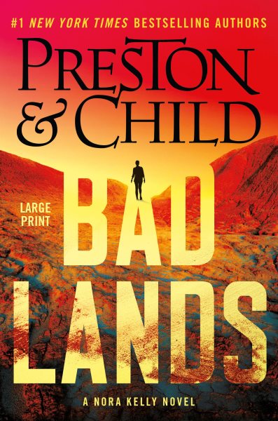 Cover art for Badlands [LARGE PRINT] / Douglas Preston & Lincoln Child.