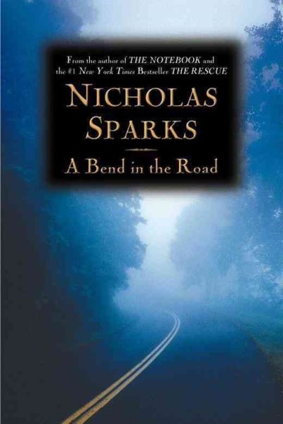 Cover art for A bend in the road / Nicholas Sparks.