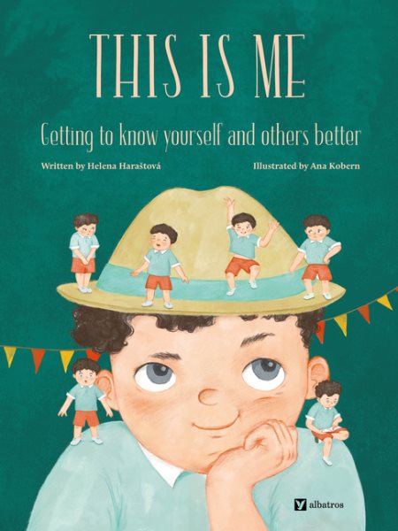 Cover art for This is me : getting to know yourself and others better / Helena Haraštová   illustrated by Ana Kobern   translator: Mark Worthington.