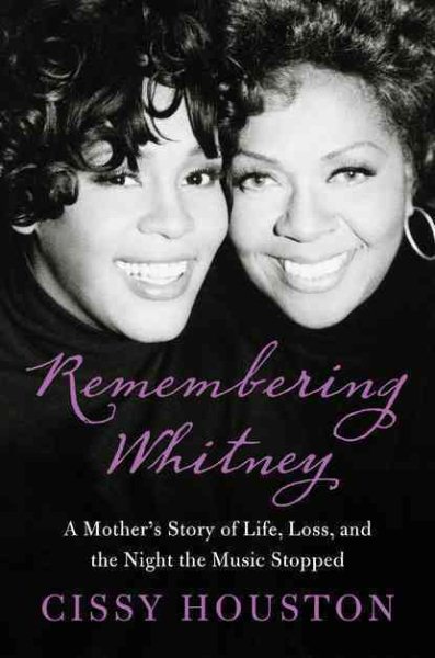 Cover art for Remembering Whitney : my story of love