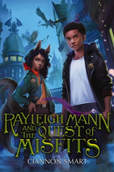 Cover art for Rayleigh Mann and the quest of misfits / Ciannon Smart.