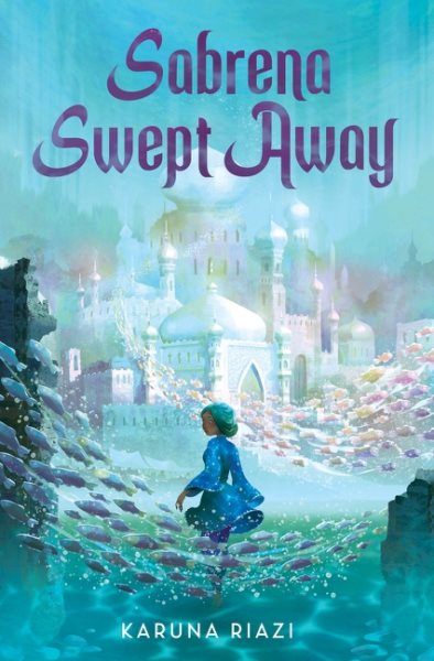 Cover art for Sabrena swept away / Karuna Riazi.