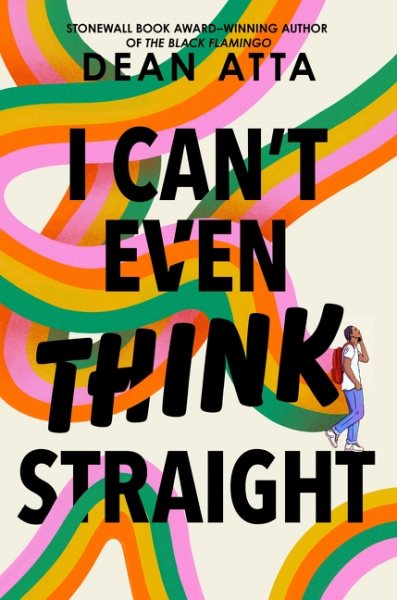 Cover art for I can't even think straight / Dean Atta.