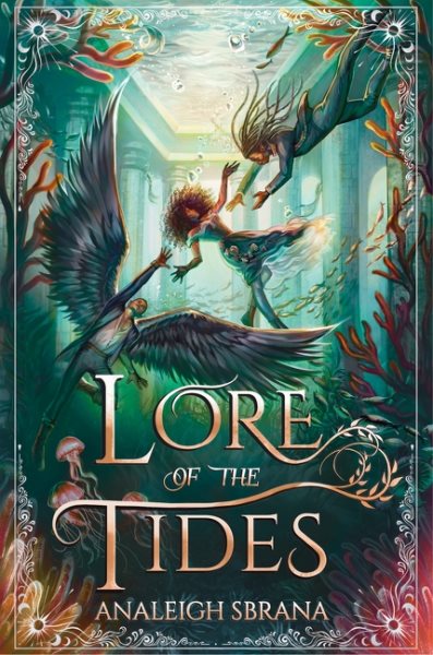 Cover art for Lore of the tides : a novel / Analeigh Sbrana.