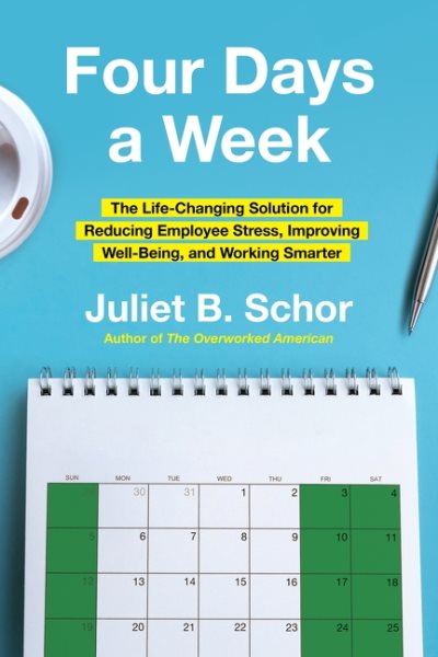 Cover art for Four days a week : the life-changing solution for reducing employee stress