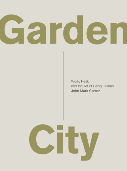 Cover art for Garden city : work