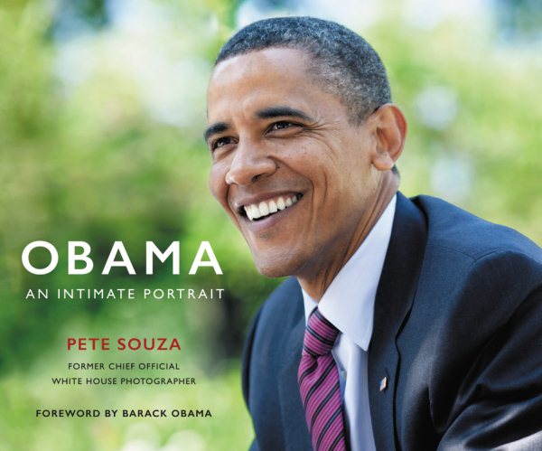 Cover art for Obama : an intimate portrait / Pete Souza   foreword by Barack Obama.