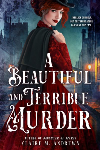 Cover art for A beautiful and terrible murder / Claire M. Andrews.