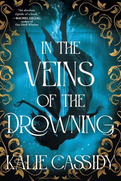 Cover art for In the veins of the drowning / Kalie Cassidy.