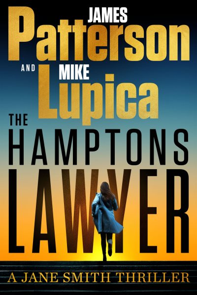 Cover art for The Hamptons lawyer [LARGE PRINT] / James Patterson and Mike Lupica.