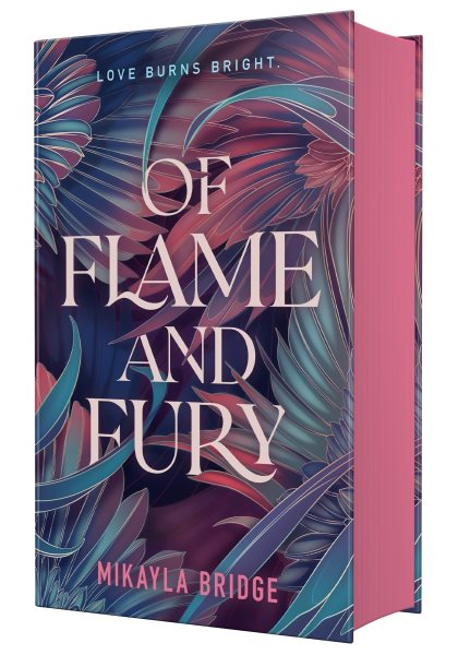 Cover art for Of flame and fury / Mikayla Bridge.