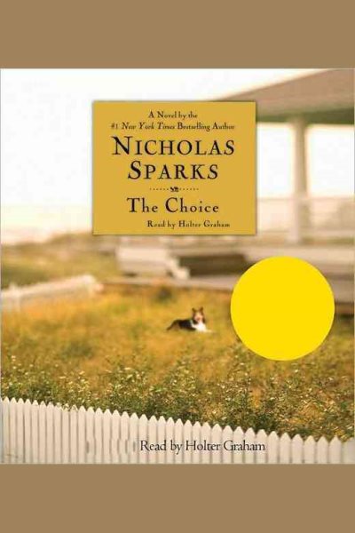 Cover art for The choice / Nicholas Sparks.