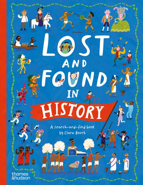 Cover art for Lost and found in history : a search-and-find book / by Clara Booth.