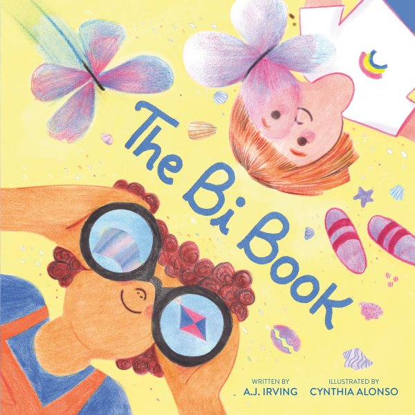 Cover art for The bi book / written by A.J. Irving   illustrated by Cynthia Alonso.