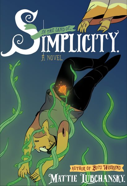 Cover art for Simplicity : a novel / Mattie Lubchansky.