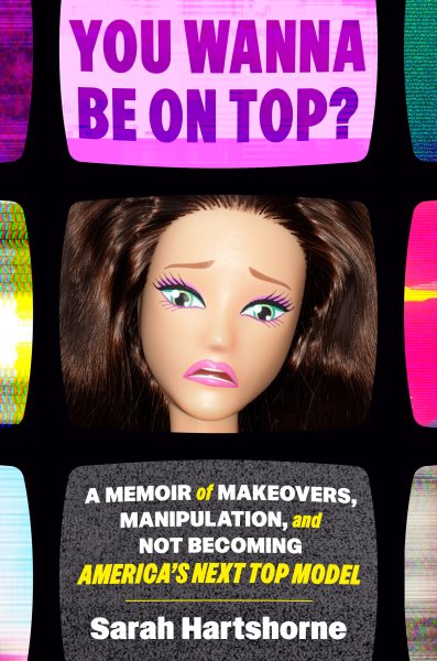 Cover art for You wanna be on top? : a memoir of makeovers