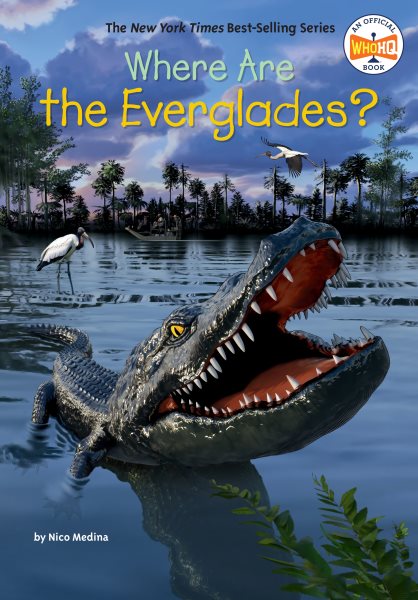 Cover art for Where are the Everglades? / by Nico Medina   illustrated Gregory Copeland.