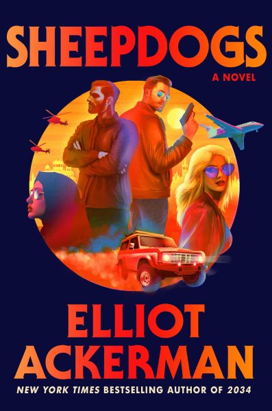 Cover art for Sheepdogs / Elliot Ackerman.