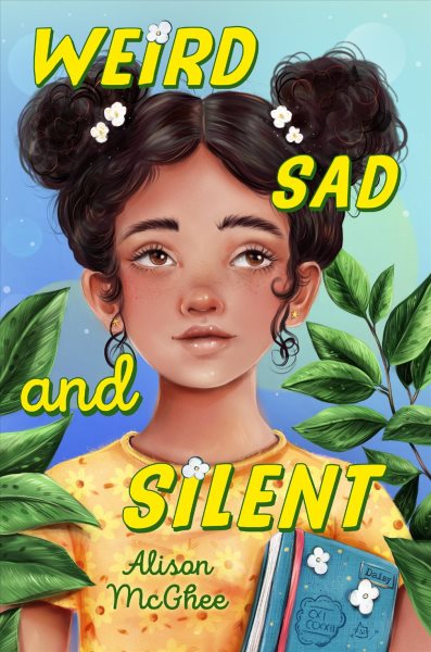 Cover art for Weird sad and silent / Alison McGhee.