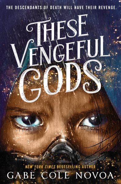 Cover art for These vengeful gods / Gabe Cole Novoa.