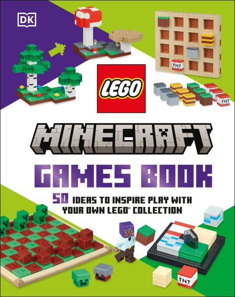 Cover art for LEGO Minecraft games book / written by Julia March and Simon Hugo   models designed and created by Alexander Blais and Caleb Schilling.