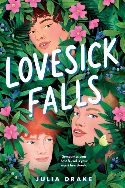 Cover art for Lovesick falls / Julia Drake.