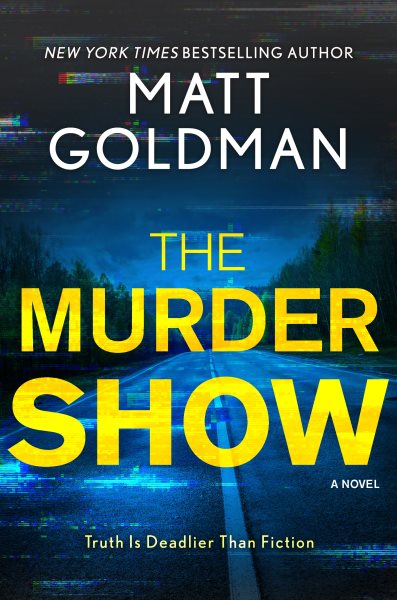 Cover art for The murder show / Matt Goldman.