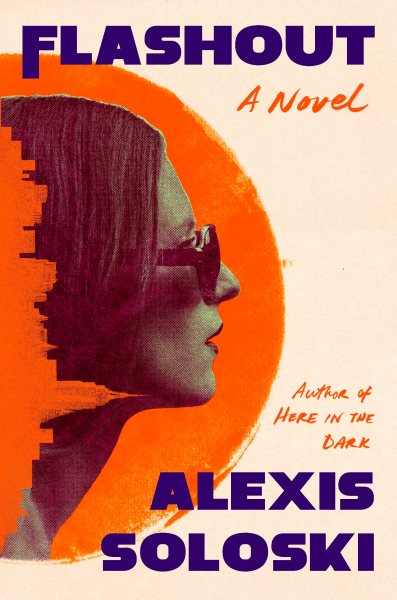 Cover art for Flashout : a novel / Alexis Soloski.