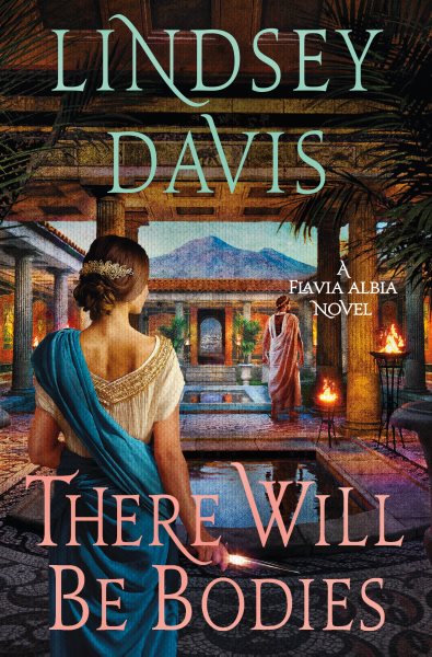 Cover art for There will be bodies / Lindsey Davis.