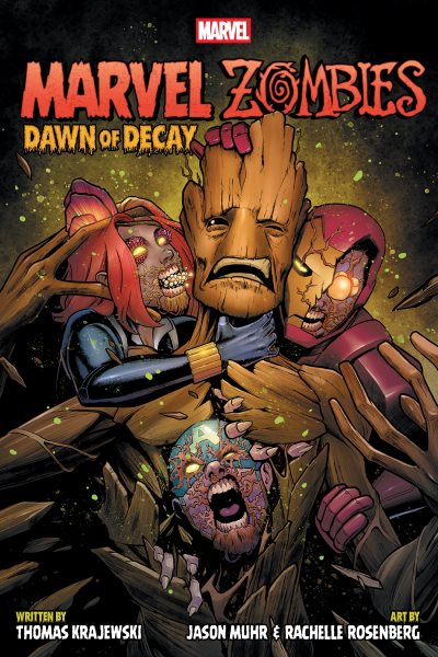 Cover art for Marvel zombies. Dawn of decay / Thomas Krajewski   illustrated by Jason Muhr.