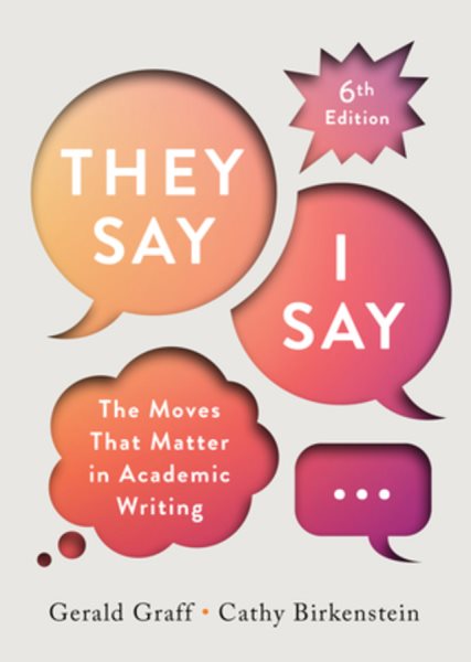Cover art for They say / I say  : the moves that matter in academic writing / Gerald Graff