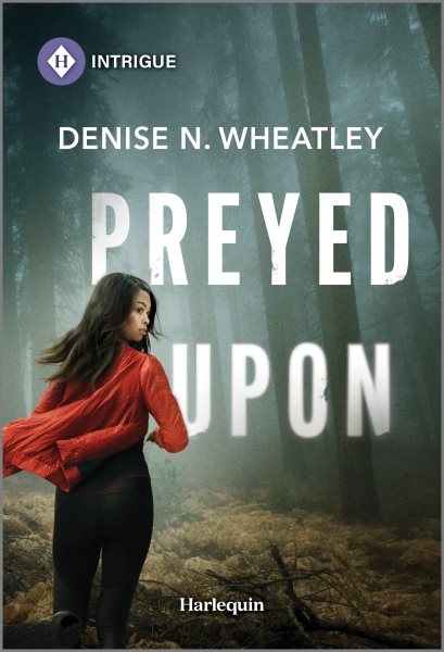 Cover art for Preyed upon / Denise N. Wheatley.
