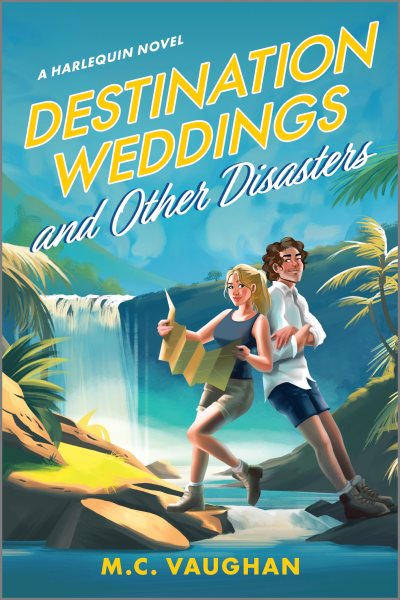 Cover art for Destination weddings and other disasters / M.C. Vaughan.
