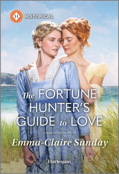 Cover art for The fortune hunter's guide to love / Emma-Claire Sunday.