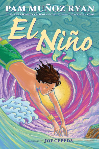 Cover art for El Niño / Pam Muñoz Ryan   drawings by Joe Cepeda.