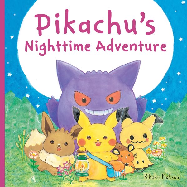 Cover art for Pikachu's nighttime adventure / Rikako Matsuo.