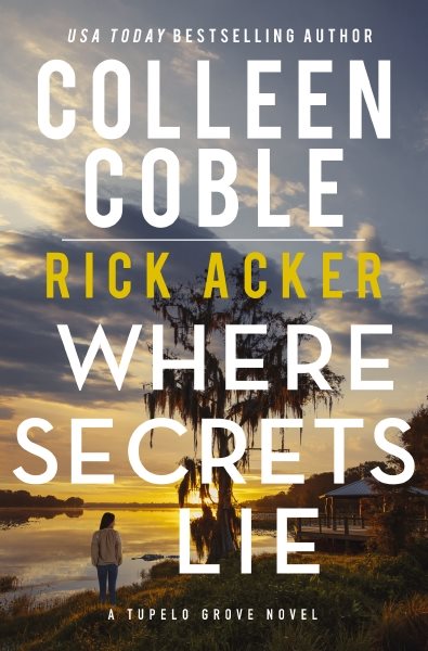 Cover art for Where secrets lie / Colleen Coble and Rick Acker.