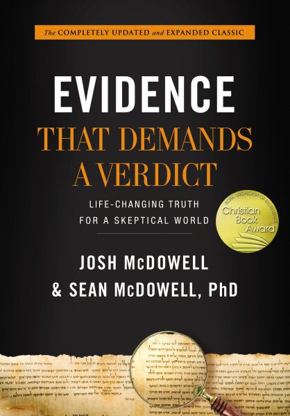 Cover art for Evidence that demands a verdict : life-changing truth for a skeptical world / Josh McDowell and Sean McDowell