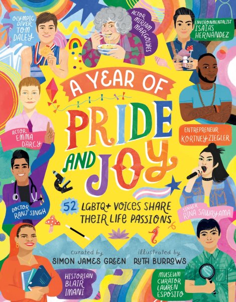 Cover art for A year of pride and joy : 52 LGBTQ+ voices share their life passions / curated by Simon James Green   illustrated by Ruth Burrows.