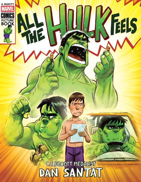 Cover art for All the Hulk feels / written and illustrated by Dan Santat.