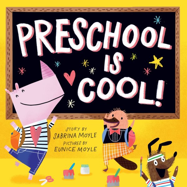 Cover art for Preschool is cool! / story by Sabrina Moyle   pictures by Eunice Moyle.