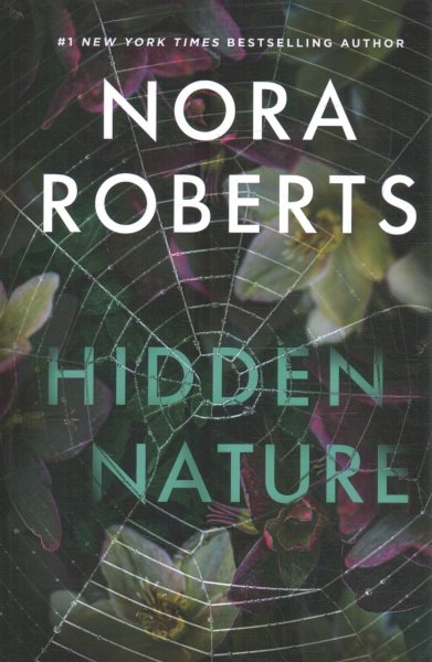 Cover art for Hidden nature [LARGE PRINT] / Nora Roberts.