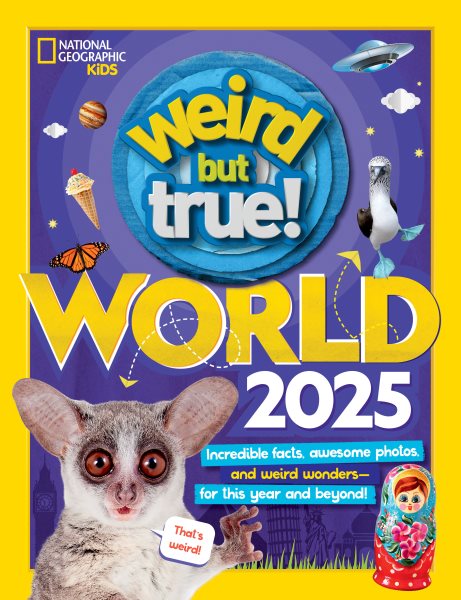 Cover art for Weird but true! World 2025 : incredible facts